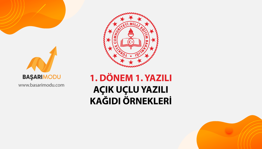 MEB 1. Dönem 1. Yazılı Açık Uçlu Soru Örnekleri