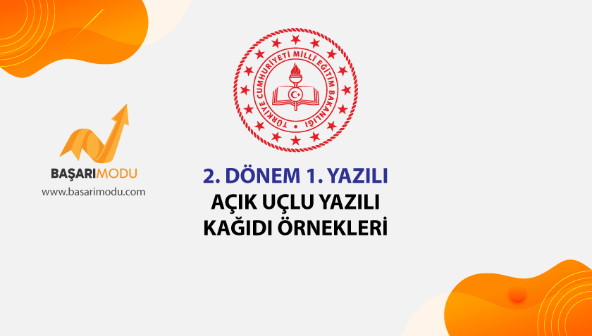 MEB 2. Dönem 1. Yazılı Açık Uçlu Soru Örnekleri