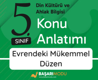 Evrendeki Mükemmel Düzen Konu Anlatımı
