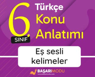 Eş Sesli Kelimeler Konu Anlatımı