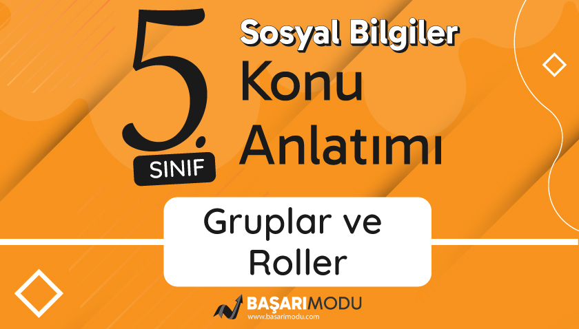 Gruplar ve Roller Konu Anlatımı