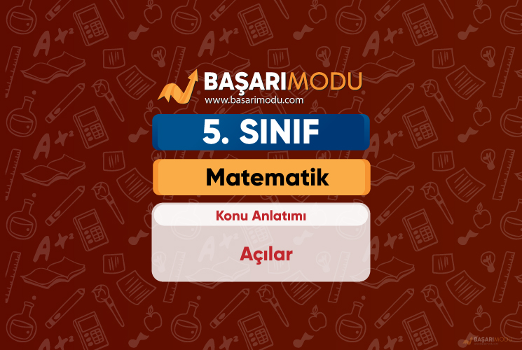 Açılar Konu Anlatımı