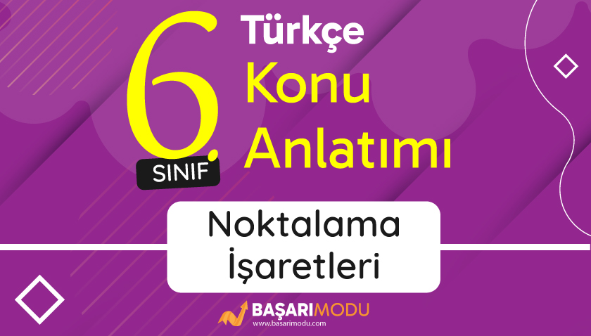 Noktalama İşaretleri Konu Anlatımı