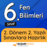 6. Sınıf Fen Bilimleri – 2. Dönem 2. Yazılı Kağıdı