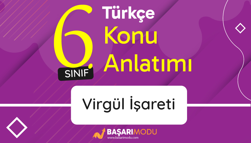Virgül İşareti Konu Anlatımı